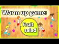 Warm Up Game: 'fruit Salad' (k-6)